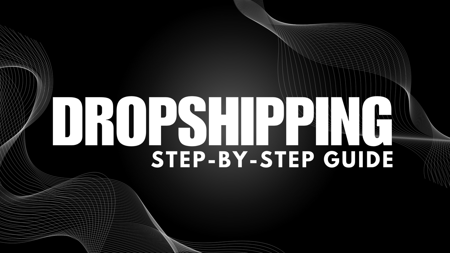 Dropshipping from Start to Scale: Step-by-Step Guide