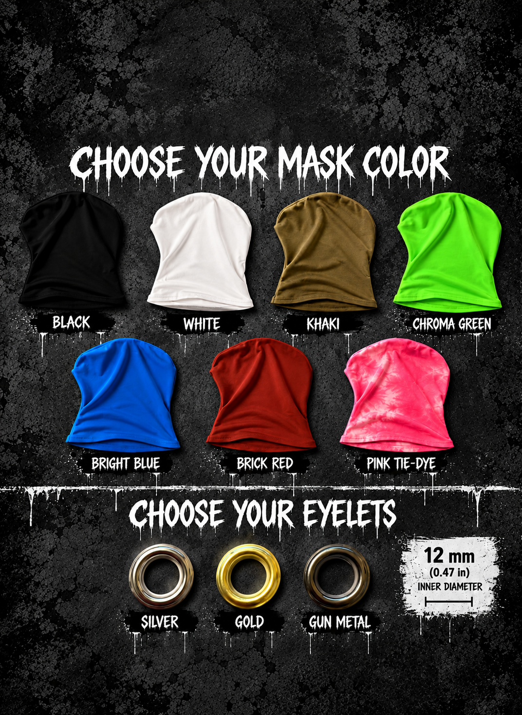 A color selection chart for a balaclava mask and eyelets, showing multiple mask color options including black, white, khaki, chroma green, bright blue, brick red, and pink tie-dye, along with silver, gold, and gun metal eyelet choices on a dark textured background.